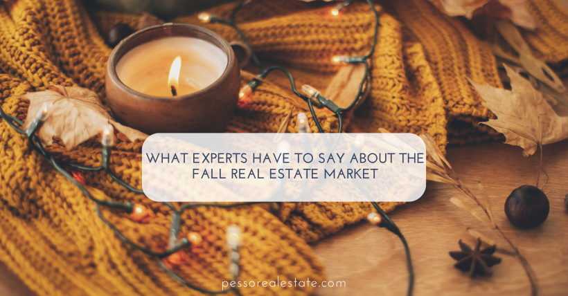 Here's What Experts Have to Say About the Fall Real Estate Market